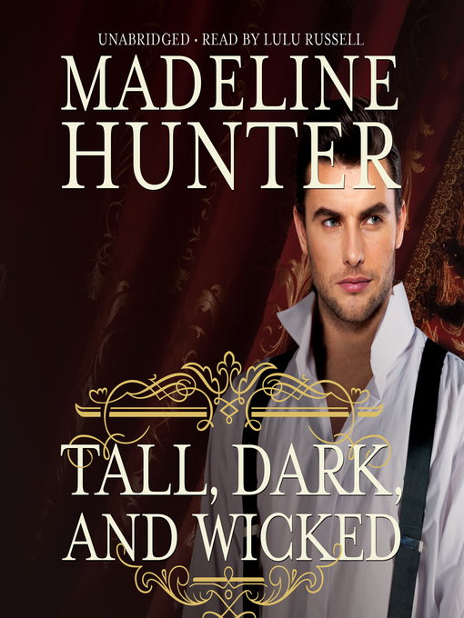 Title details for Tall, Dark, and Wicked by Madeline Hunter - Available